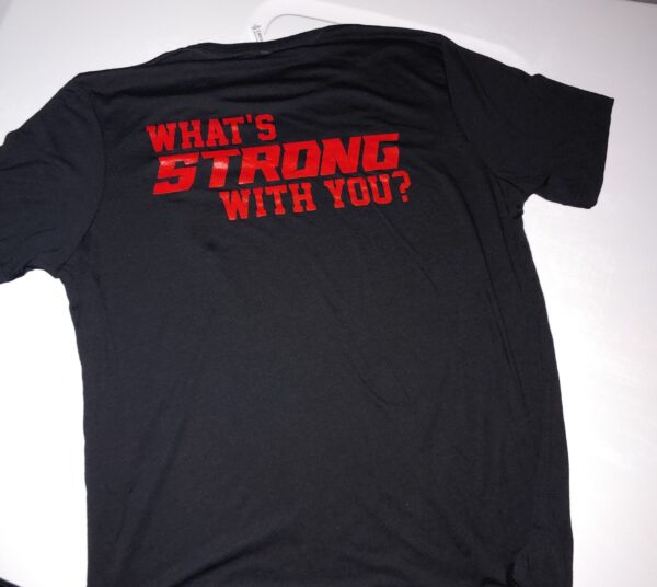 What's STRONG with YOU  ALL $ RAISED GOES TO HELP PEOPLE IN RECOVERY AND RELAPSE PREVENTION.